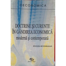 DOCTRINE SI CURENTE IN GANDIREA ECONOMICA MODERNA SI CONTEMPORANA