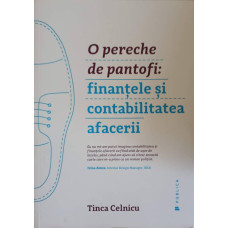 O PERECHE DE PANTOFI: FINANTELE SI CONTABILITATEA AFACERII