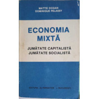 ECONOMIA MIXTA, JUMATATE CAPITALISTA, JUMATATE SOCIALISTA ECONOMIA MIXTA, JUMATATE CAPITALISTA, JUMATATE SOCIALISTA
