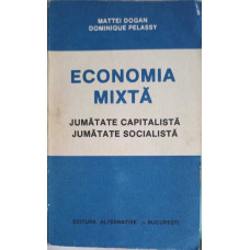 ECONOMIA MIXTA, JUMATATE CAPITALISTA, JUMATATE SOCIALISTA