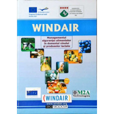 WINDAIR. MANAGEMENTUL SIGURANTEI ALIMENTULUI IN DOMENIUL VINULUI SI PRODUSELOR LACTATE