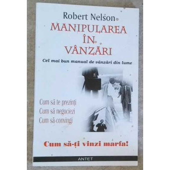 MANIPULAREA IN VANZARI. CEL MAI BUN MANUAL DE VANZARI DIN LUME