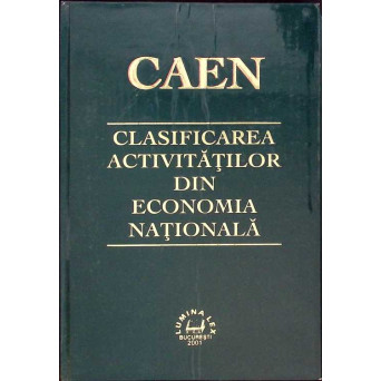 CAEN CLASIFICAREA ACTIVITATILOR DIN ECONOMIA NATIONALA