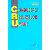 CONDUCEREA RESURSELOR UMANE CONDUCEREA RESURSELOR UMANE