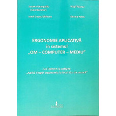 ERGONOMIE APLICATIVA IN SISTEMUL OM-COMPUTER-MEDIU