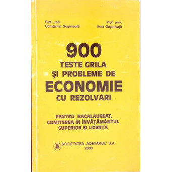 900 TESTE GRILA SI PROBLEME DE ECONOMIE CU REZOLVARI