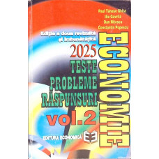 ECONOMIE VOL.2 TESTE, PROBLEME, RASPUNSURI