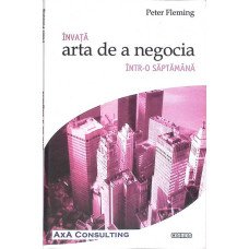INVATA ARTA DE A NEGOCIA INTR-O SAPTAMANA