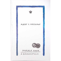 MORALA SECRETA A ECONOMISTULUI MORALA SECRETA A ECONOMISTULUI