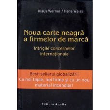 NOUA CARTE NEAGRA A FIRMELOR DE MARCA. INTRIGILE CONCERNELOR INTERNATIONALE