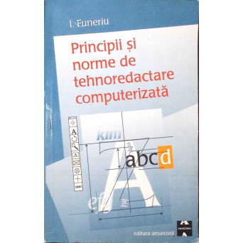 PRINCIPII SI NORME DE TEHNOREDACTARE COMPUTERIZATA