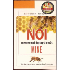 NOI SUNTEM MAI DESTEPTI DECAT MINE: DEZLANTUIE PUTEREA MASELOR IN AFACEREA TA