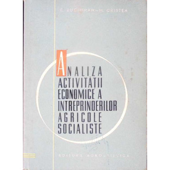 ANALIZA ACTIVITATII ECONOMICE A INTREPRINDERILOR AGRICOLE SOCIALISTE