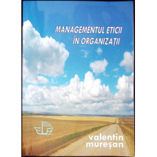 MANAGEMENTUL ETICII IN ORGANIZATII