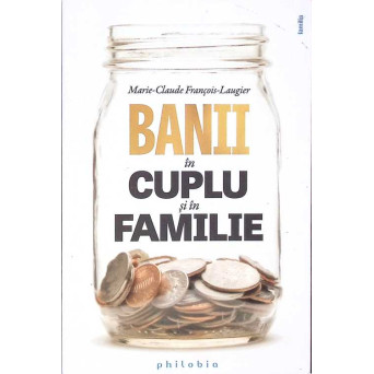BANII IN CUPLU SI IN FAMILIE