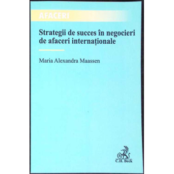 STRATEGII DE SUCCES IN NEGOCIERI DE AFACERI INTERNATIONALE