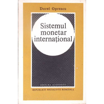 SISTEMUL MONETAR INTERNATIONAL