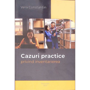 CAZURI PRACTICE PRIVIND INVENTARIEREA