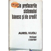 DIN PREFACERILE SISTEMULUI BANESC SI DE CREDIT