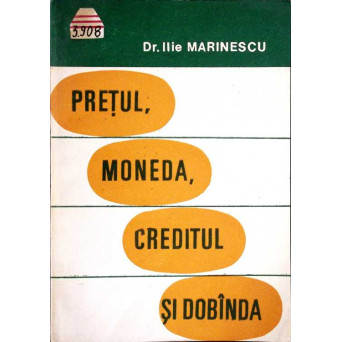 PRETUL, MONEDA, CREDITUL SI DOBANDA