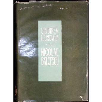 GANDIREA ECONOMICA A LUI NICOLAE BALCESCU