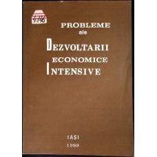 PROBLEME ALE DEZVOLTARII ECONOMICE INTENSIVE. STUDII