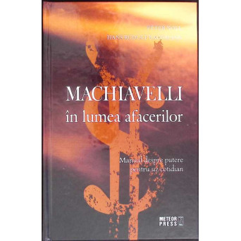 MACHIAVELLI IN LUMEA AFACERILOR