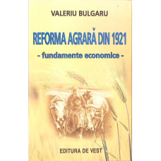 REFORMA AGRARA DIN 1921. FUNDAMENTE ECONOMICE