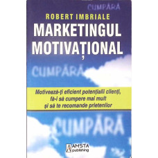 MARKETINGUL MOTIVATIONAL MARKETINGUL MOTIVATIONAL