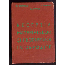 RECEPTIA MATERIALELOR SI PRODUSELOR IN DEPOZITE RECEPTIA MATERIALELOR SI PRODUSELOR IN DEPOZITE