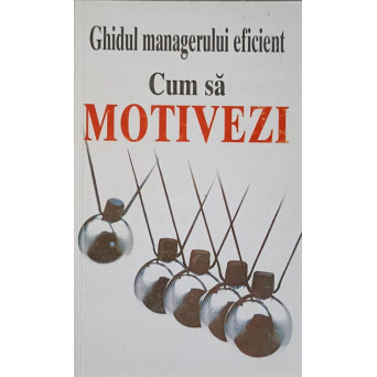 CUM SA MOTIVEZI