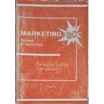 MARKETING, TEORIE SI PRACTICA VOL.2