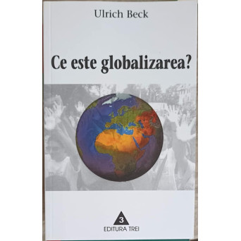 CE ESTE GLOBALIZAREA?