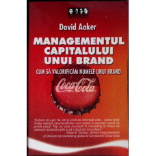 MANAGEMENTUL CAPITALULUI UNUI BRAND