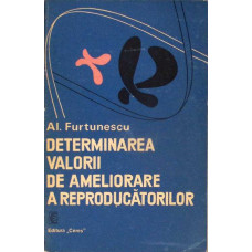 DETERMINAREA VALORII DE AMELIORARE A REPRODUCATORILOR DETERMINAREA VALORII DE AMELIORARE A REPRODUCATORILOR