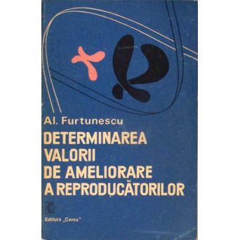 DETERMINAREA VALORII DE AMELIORARE A REPRODUCATORILOR