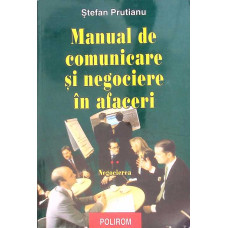 MANUAL DE COMUNICARE SI NEGOCIERE IN AFACERI VOL.2 NEGOCIEREA