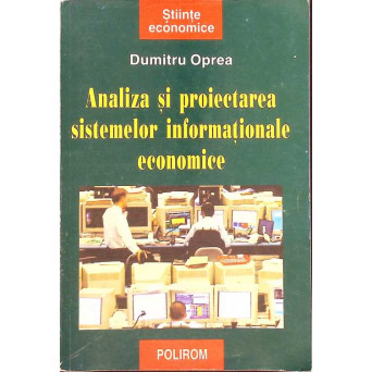 ANALIZA SI PROIECTAREA SISTEMELOR INFORMATIONALE ECONOMICE
