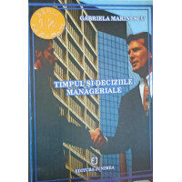 TIMPUL SI DECIZIILE MANAGERIALE TIMPUL SI DECIZIILE MANAGERIALE