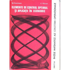 ELEMENTE DE CONTROL OPTIMAL SI APLICATII IN ECONOMIE