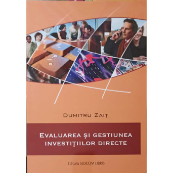 EVALUAREA SI GESTIUNEA INVESTITILOR DIRECTE