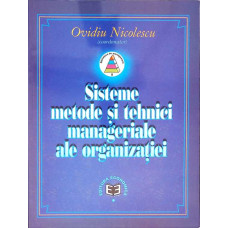 SISTEME METODE SI TEHNICI MANAGERIALE ALE ORGANIZATIEI