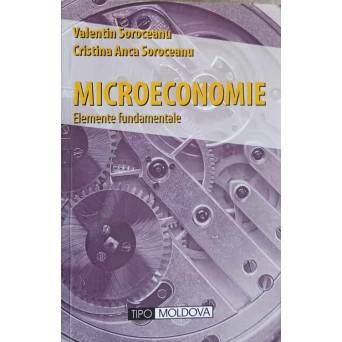 MICROECONOMIE. ELEMENTE FUNDAMENTALE