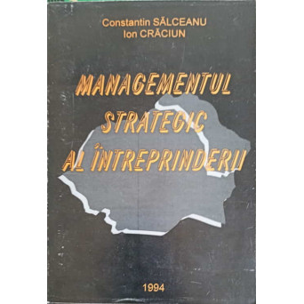 MANAGEMENTUL STATEGIC AL INTREPRINDERII