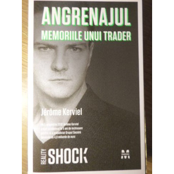 ANGRENAJUL. MEMORIILE UNI TRADER