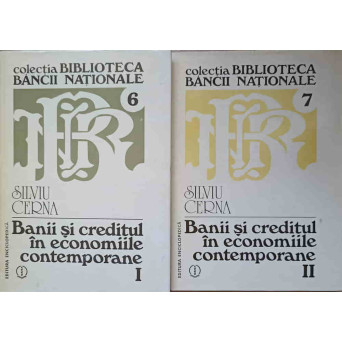 BANII SI CREDITUL IN ECONOMIILE CONTEMPORANE VOL.1-2