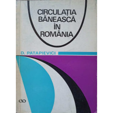 CIRCULATIA BANEASCA IN ROMANIA