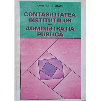 CONTABILITATEA INSTITUTIILOR DIN ADMINISTRATIA PUBLICA