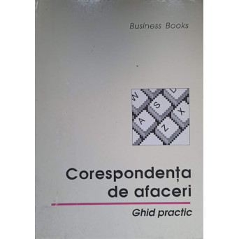 CORESPONDENTA DE AFACERI. GHID PRACTIC