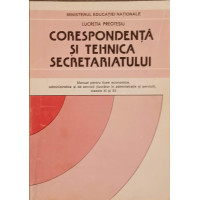 CORESPONDENTA SI TEHNICA SECRETARIATULUI MANUAL PENTRU CLASELE XI SI XII
